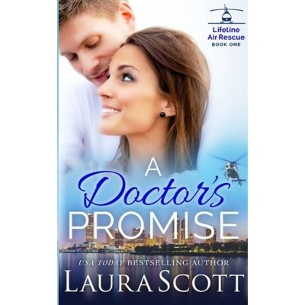A Doctor's Promise: A Sweet Emotional Medical Romance -- Laura Scott